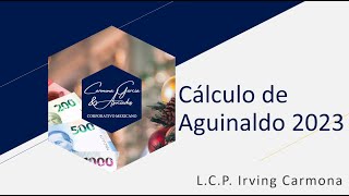 Cálculo de Aguinaldo 2023 [upl. by Llebpmac]