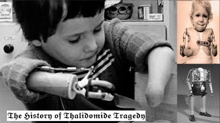 The TERRIFIC History of Thalidomide Tragedy [upl. by Hertzfeld]