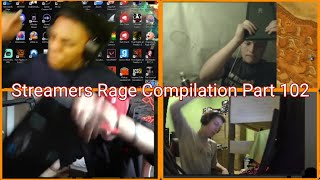 Streamers Rage Compilation Part 102 [upl. by Lleira545]