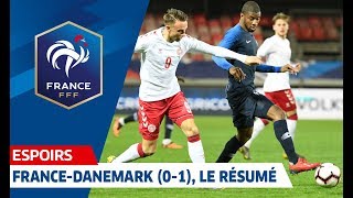 Espoirs  le résumé de FranceDanemark 01 I FFF 2019 [upl. by Galateah]