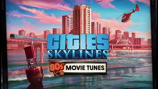 Cities Skylines 80s Movie Tunes Spectral Sonics  Made In Hongkong [upl. by Naol]