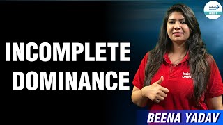 Incomplete Dominance  Principles of Inheritance and Variation  NEET2024  Infinity Learn NEET [upl. by Enerod]