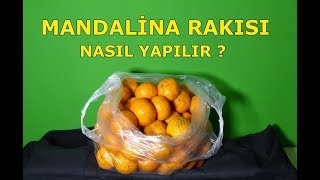 Mandalina Rakısı Nasıl Yapılır [upl. by Antoine884]