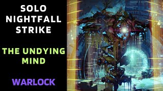 Destiny 1  SOLO Nightfall  The Undying Mind Taken version  Warlock  Silver Tier [upl. by Anilecram]