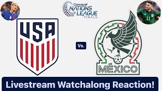 United States Vs Mexico 2024 CONCACAF Nations League Final Livestream Watchalong Reaction [upl. by Diad]