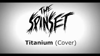 The Spinset  Titanium Pop Punk Cover David Guetta ft Sia  Titanium [upl. by Thomasine]