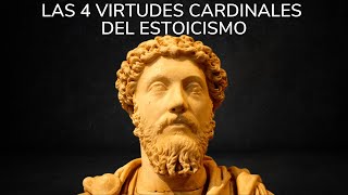 Las 4 Virtudes Estoicas Que Puedes Aplicar En Todo Lo Que Haces  Estoicismo [upl. by Yhotmit469]