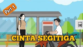 CINTA SEGITIGA Part 1  Animasi Daglog [upl. by Anual]