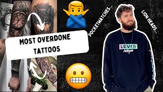 What Are The Most Overdone Tattoos [upl. by Miarfe]