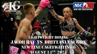 Jacob Ray vs Brittani Vaughn [upl. by Ailey]