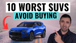 Top 10 WORST SUVs of 2024 You Should NEVER BUY  Avoid These Money Pits [upl. by Ennaegroeg]