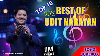 Udit Narayan Best Songs  Best of Udit Narayan Udit Narayan Hit Songs Top 10 Songs [upl. by Ayotak]