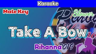 Take A Bow by Rihanna Karaoke  Male Key  Slower [upl. by Odranoel]