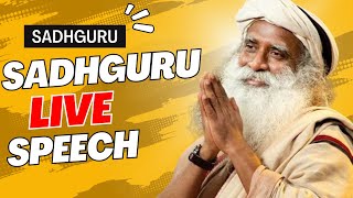 Sadguru Speeches in English LIVE  Sadhguru LIVE Speech  Sadhguru Motivational Speeches in English [upl. by Yennek]