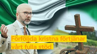 Förföljda kristna förtjänar vårt fulla stöd [upl. by Acinomad]