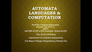 UNIT 3 LECTURE 44 CFG to PDA conversion  Bottom Up PDA [upl. by Adlecirg17]