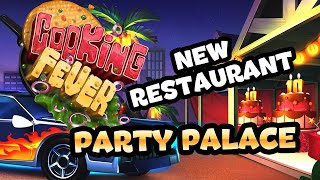 COOKING FEVER  NEW RESTAURANT  PARTY PALACE  10 YEAR ANNIVERSARY SPECIAL [upl. by Audras]