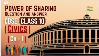 Class 10th Civics Power Sharing  Question  Answer  Chapter  1  CBSE 202425 [upl. by Eseenaj]