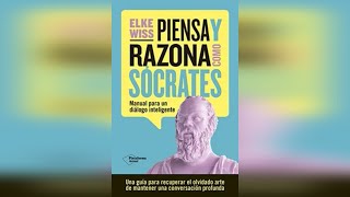 Audiolibro “Piensa y razona como Sócrates” de Elke Wiss 📚✨ [upl. by Ahsinar]