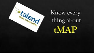 Talend tutorial Talend tMap Component  All functionalities [upl. by Neehahs]