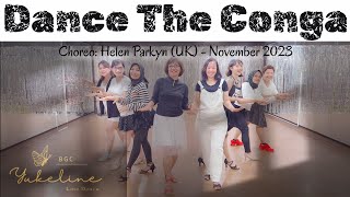 Dance The Conga  Line Dance  Choreo Helen Parkyn UK  November 2023 [upl. by Liuqa]