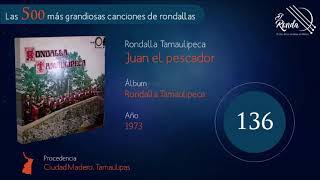 136 Rondalla Tamaulipeca  Juan el pescador [upl. by Atnauqal]