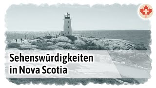 Sehenswürdigkeiten Ausflugsziele und Fakten zu Nova Scotia in Kanada Tolle Reise amp Ausflugstipps [upl. by Labotsirhc]