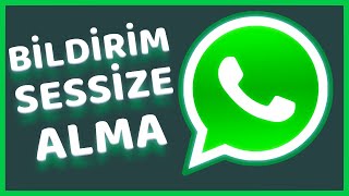 WhatsApp Sohbet Bildirimleri Sessize Alma Nasıl Yapılır  WhatsApp Web [upl. by Aihtnyc634]