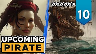 10 BEST upcoming PIRATE games of 2022 and 2023 [upl. by Viviene476]