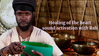 HEALING OF THE HEART SOUND ACTIVATION WITH RAH [upl. by Lebana]