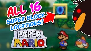 Super block locations to upgrade every partner in Paper Mario 64 [upl. by Dleifrag107]