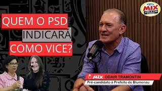 QUEM O PSD INDICARÁ COMO VICE NA CHAPA PARA PREFEITO COM TRAMONTIN [upl. by Thorman257]