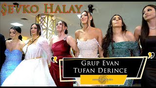 ŞEVKO HALAY  Grup EVAN feat Tufan DERINCE  Berivan amp Mehmet  cemvebiz production® [upl. by Aisila787]