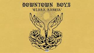 Downtown Boys  Clara Rancia [upl. by Neelyt]