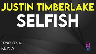 Justin Timberlake  Selfish  Karaoke Instrumental  Female [upl. by Nwahsav]