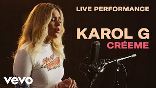 Karol G  quotCréemequot Live Performance  Vevo [upl. by Guise]