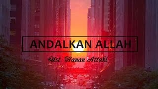 Andalkan AllahUst Hanan [upl. by Cychosz112]