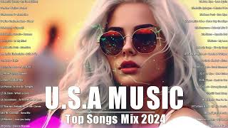 USA Music Mix Lightly 2024🌊Closer Faded Im Good Blue Flowers🌊Top Best English Music For Travel [upl. by Lancaster]