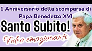 1 ANNIVERSARIO DELLA SCOMPARSA DI PAPA BENEDETTO XVI  SANTO SUBITO [upl. by Fontes651]