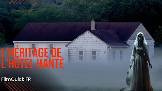 LHéritage de lHôtel Hanté film complet [upl. by Acinnod951]