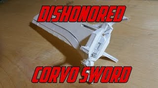 Paper Dishonored Corvo Attano Sword WORKING [upl. by Dane]