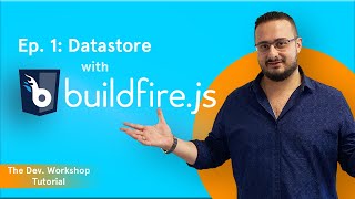 Tutorial Episode 1 buildfirejs Datastore [upl. by Ochs685]