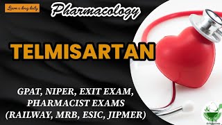 Telmisartan  ARB  Pharmacology  GPAT  NIPER  MRB PHARMACIST  EXIT EXAM  RAILWAY  DI  ESIC [upl. by Malva]