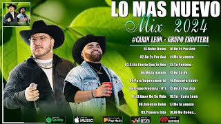 Carin Leon Ft Grupo Frontera Letra 2024  Me la avente No Se Va Tú  Los Mejores Exitos 2024 [upl. by Licko567]