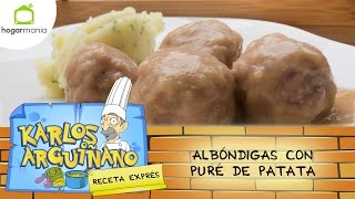 Receta de Albóndigas con puré de patata por Karlos Arguiñano [upl. by Shama]