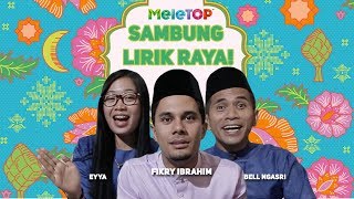 Lagu raya ke laut Fikry Ibrahim Bell Ngasri Eyya Gegar Lawak  MeleTOP Sambung Lirik Raya [upl. by Elohc]