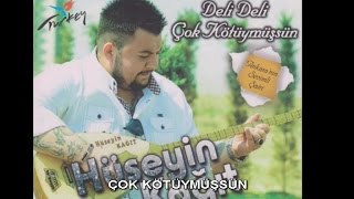 HÜSEYİN KAĞIT  ÇOK KÖTÜYMÜŞSÜN [upl. by Jessi301]