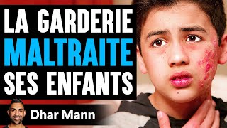 La Garderie Maltraite Ses Enfants  Dhar Mann Studios [upl. by Nicolette]