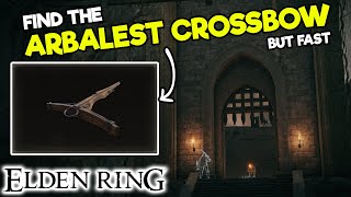 How to get the ARBALEST CROSSBOW in Elden Ring  Map Location  STORMVEIL CASTLE  Find Rare Items [upl. by Riane461]