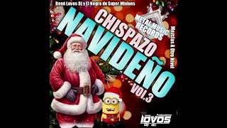 CHISPAZO NAVIDEÑO VOL 3 RENE LOVOS DJ [upl. by Hoffman]